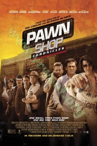 Pawn Shop Chronicles (2013) : มหกรรมปล้นเดือด เลือดแค้นกระฉูด [VCD Master พากย์ไทย]